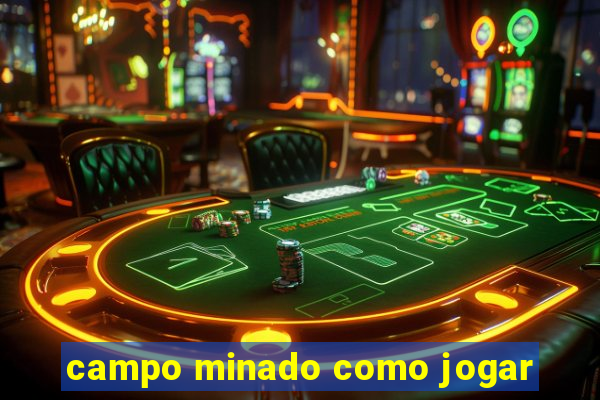 campo minado como jogar