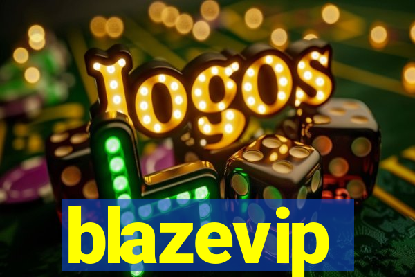 blazevip