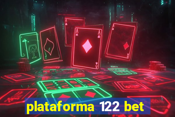 plataforma 122 bet