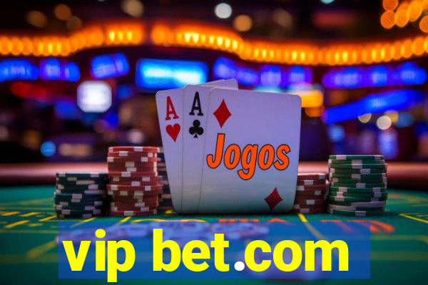 vip bet.com