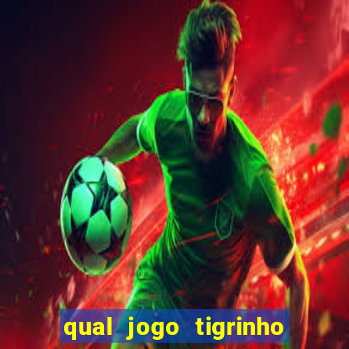 qual jogo tigrinho paga mais