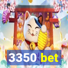 3350 bet