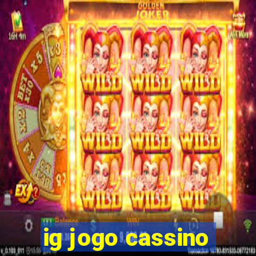 ig jogo cassino