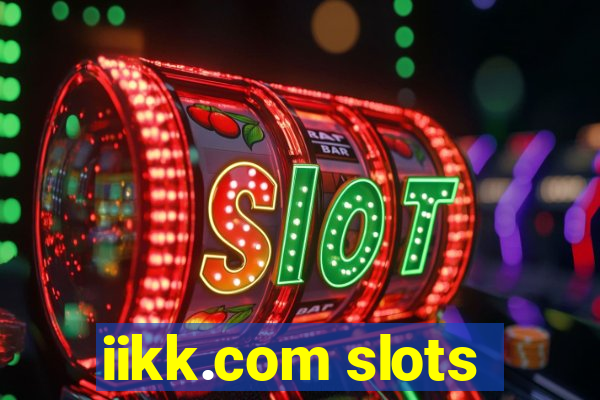 iikk.com slots