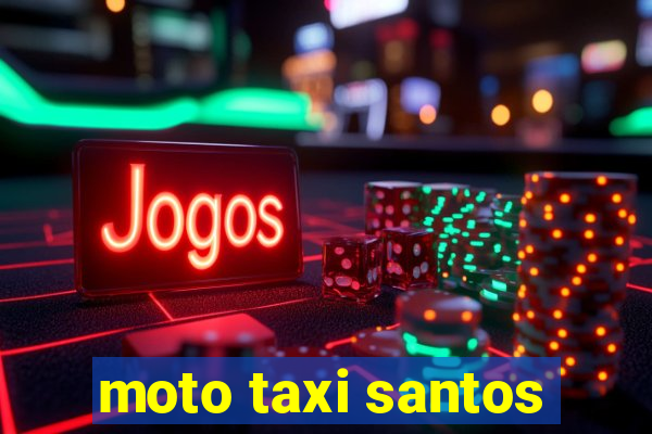 moto taxi santos