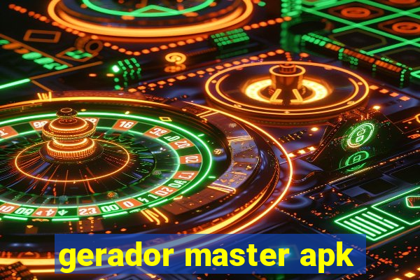 gerador master apk