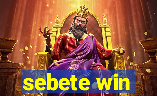 sebete win