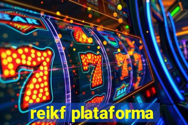 reikf plataforma