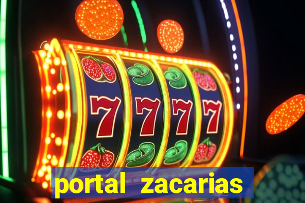 portal zacarias maior de 18