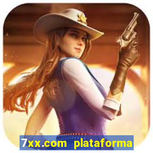 7xx.com plataforma de jogos