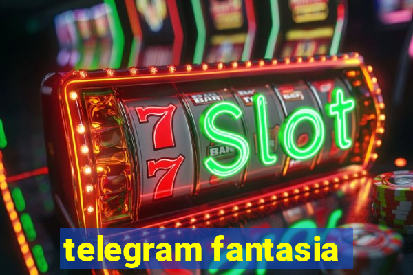 telegram fantasia