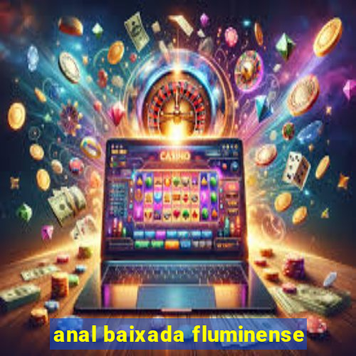 anal baixada fluminense