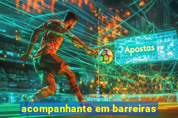 acompanhante em barreiras