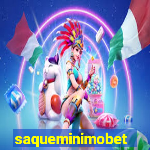 saqueminimobet