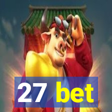 27 bet