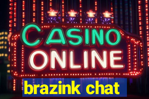 brazink chat