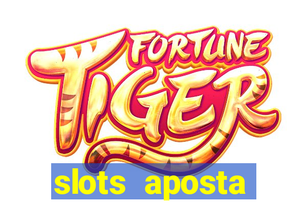 slots aposta mínima 1 centavo