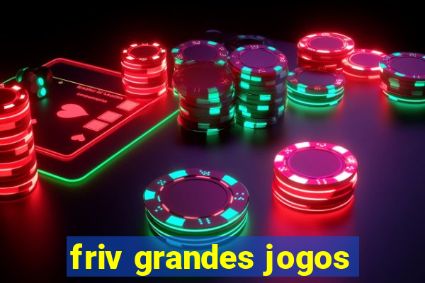 friv grandes jogos