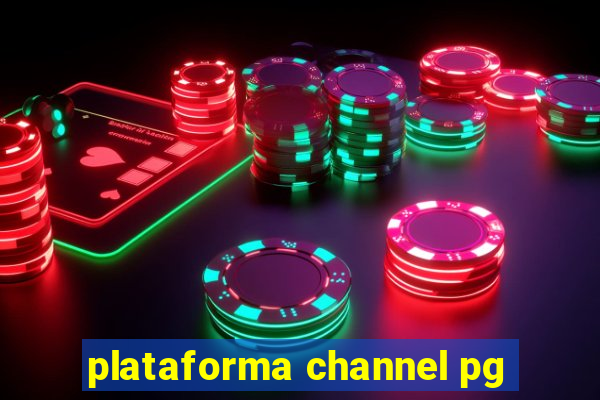 plataforma channel pg