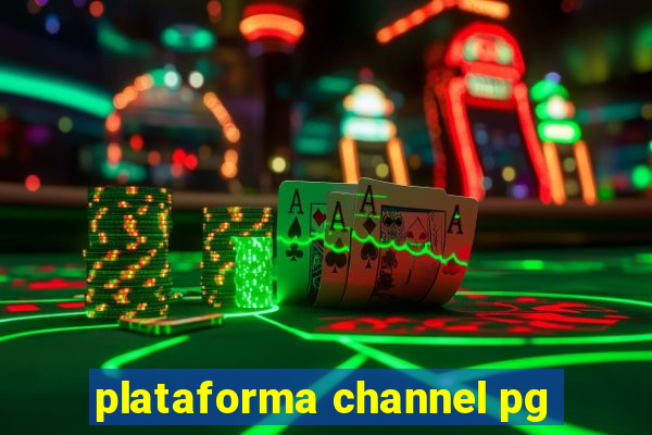 plataforma channel pg