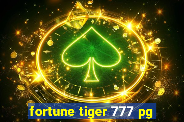 fortune tiger 777 pg