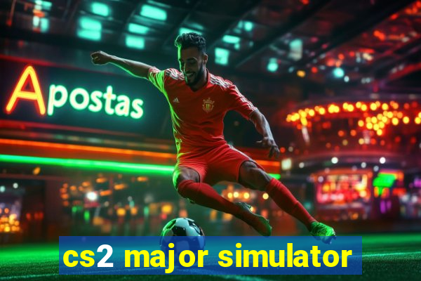 cs2 major simulator