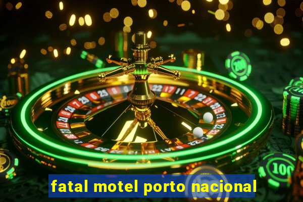 fatal motel porto nacional