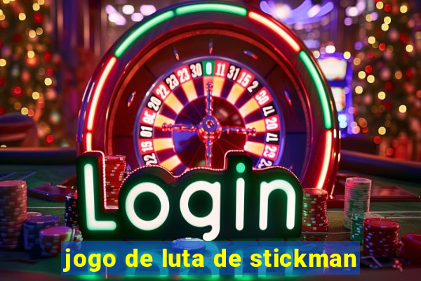 jogo de luta de stickman