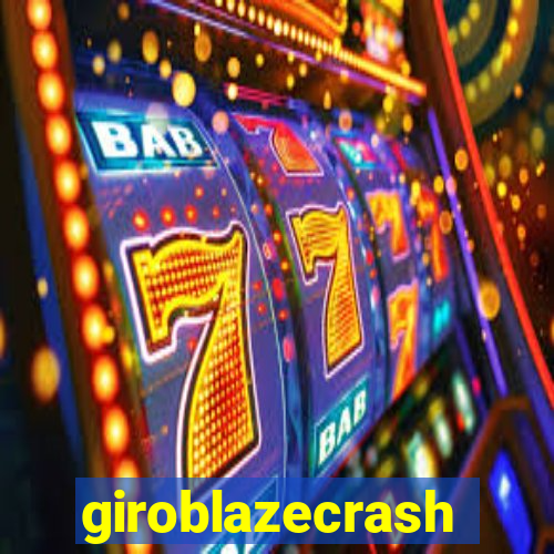 giroblazecrash