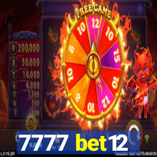 7777 bet12