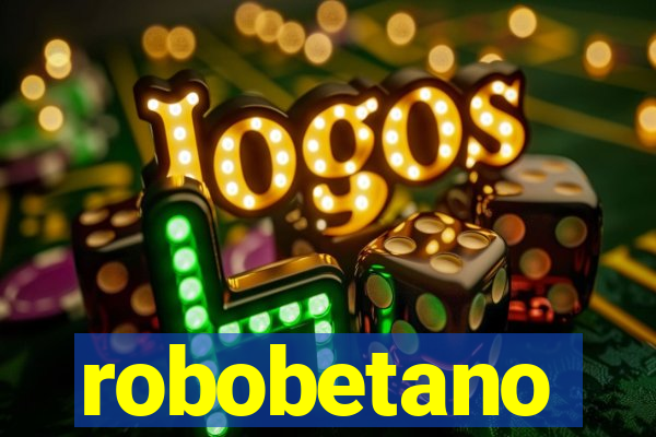 robobetano