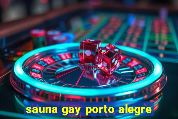 sauna gay porto alegre