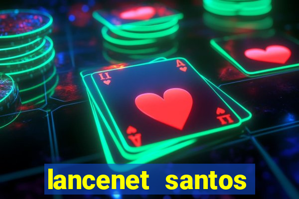 lancenet santos futebol clube