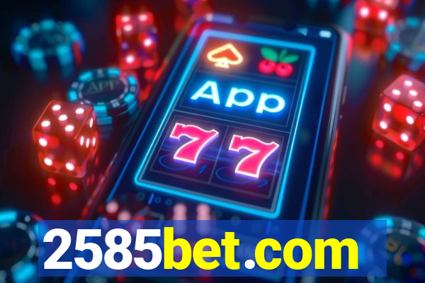 2585bet.com