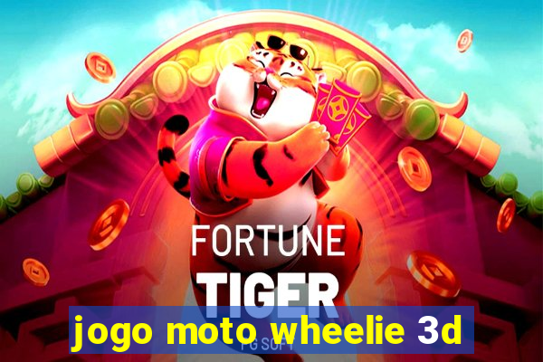 jogo moto wheelie 3d