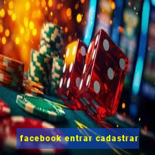 facebook entrar cadastrar