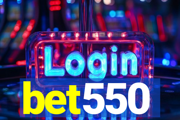 bet550