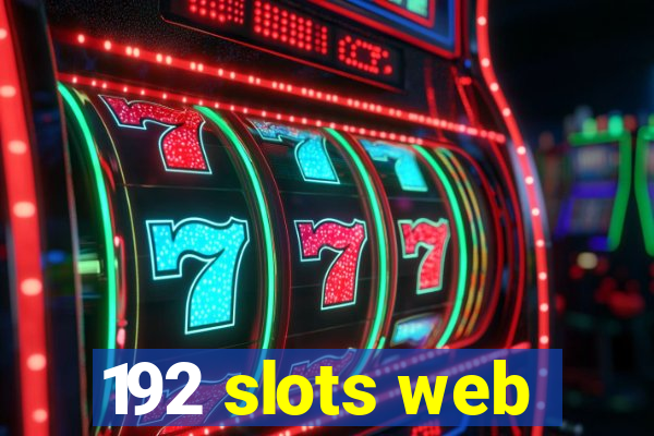 192 slots web