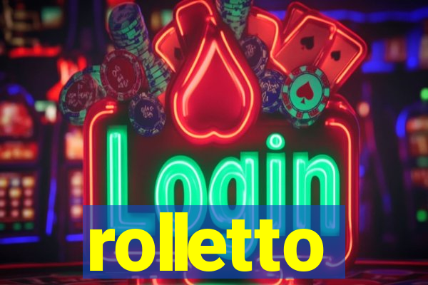 rolletto