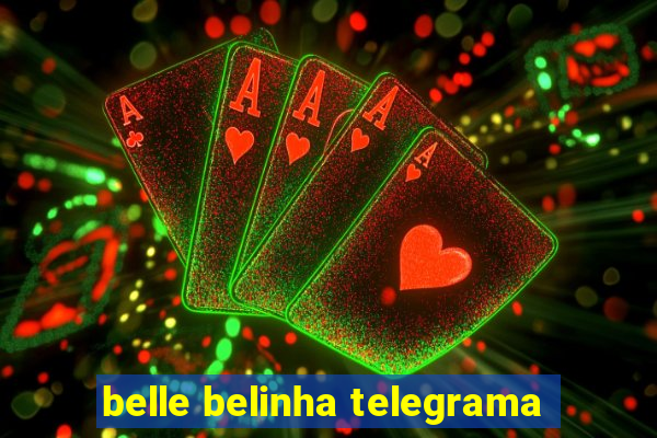 belle belinha telegrama