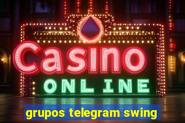 grupos telegram swing