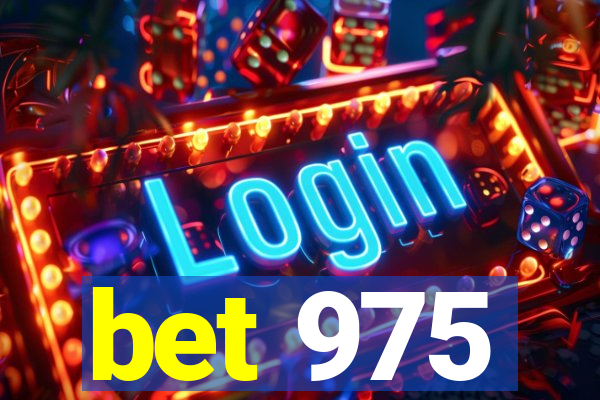 bet 975