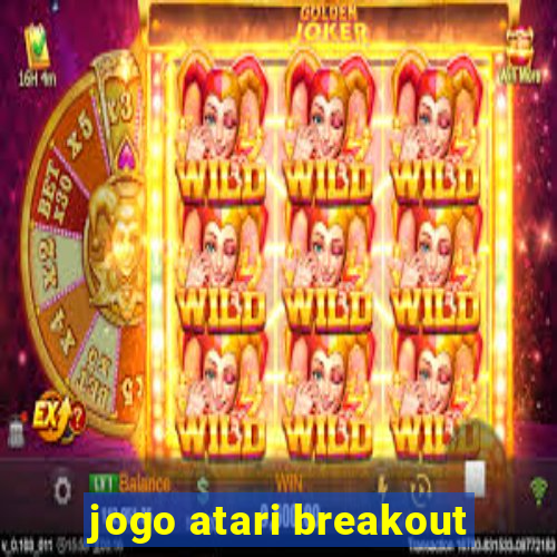 jogo atari breakout