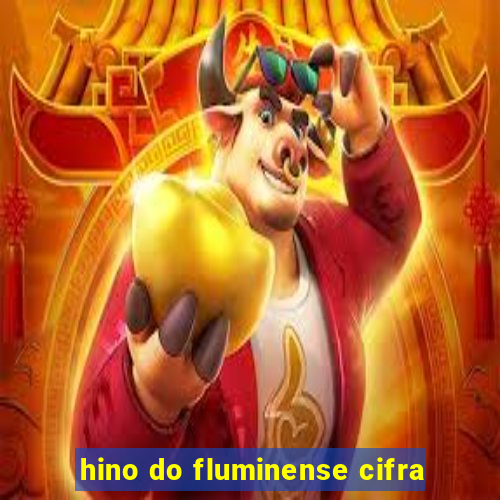 hino do fluminense cifra