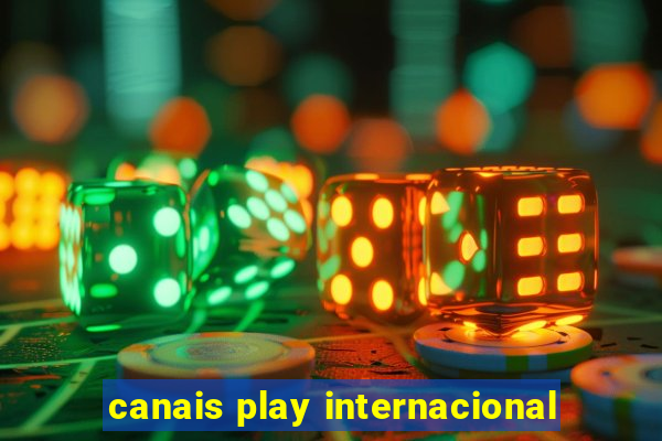 canais play internacional