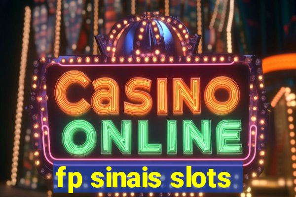 fp sinais slots