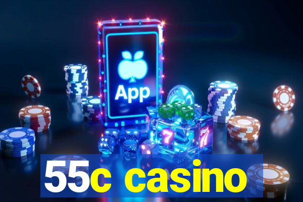 55c casino