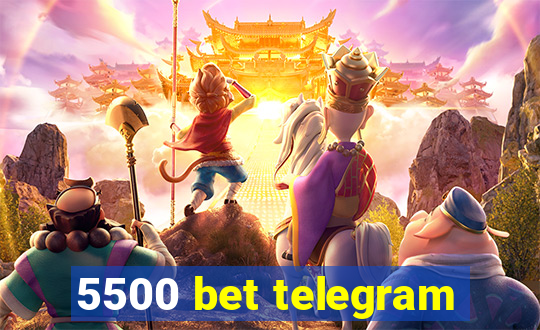 5500 bet telegram