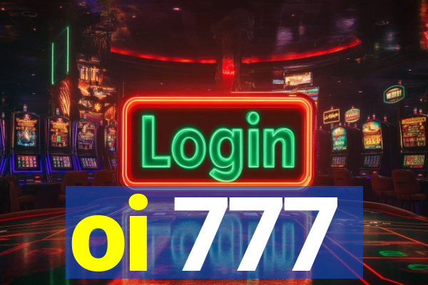 oi 777