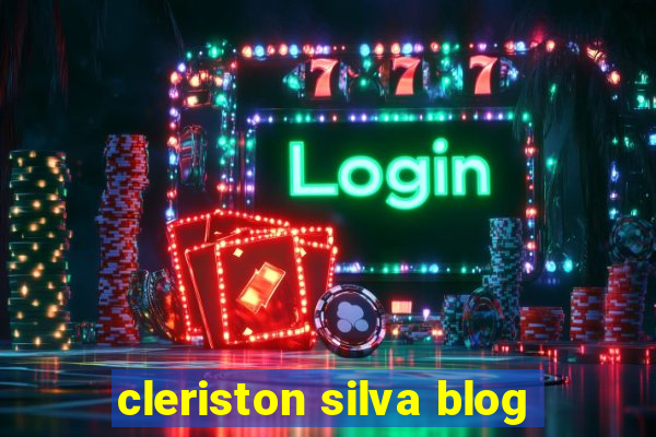 cleriston silva blog